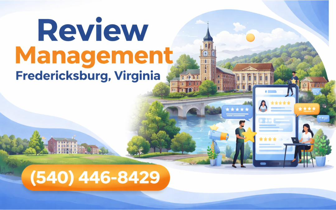 Review Managment in Fredericksburg
