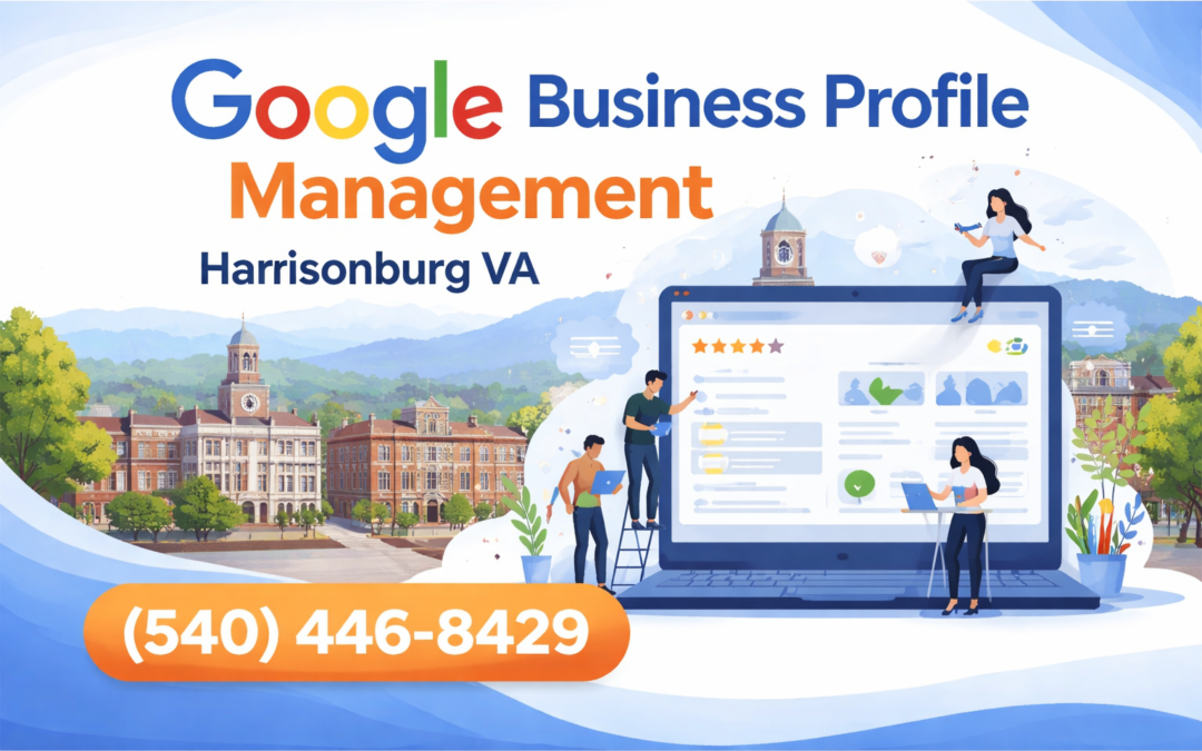 Google Business Profile Managment in Harrisonburg