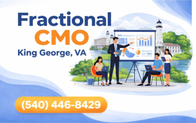 Fractional CMO King George VA | Affordable Marketing Leadership