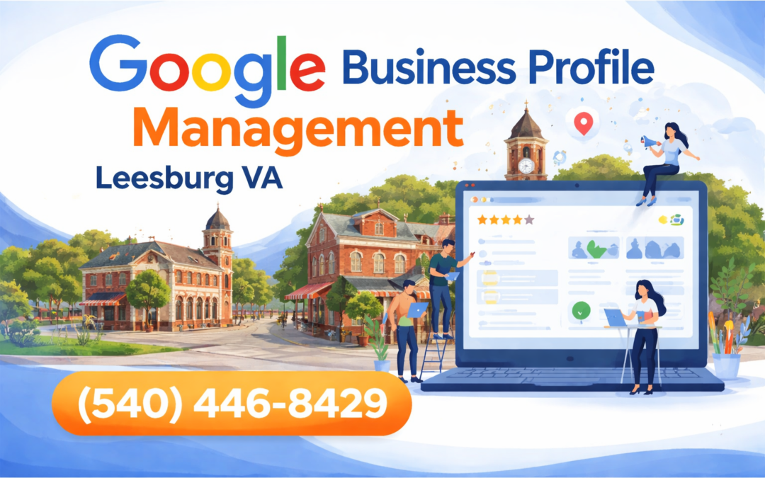 Google Business Profile Managment in Leesburg