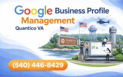 Google Business Profile Management Quantico VA | Rank Higher Locally
