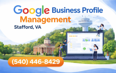 Google Business Profile Management Stafford VA | Dominate Local Search